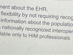 Identify the true statement about the ehr